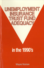Unemployment Insurance Trust Fund Adequacy in the 1990's Wayne Vroman