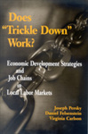 Does "Trickle Down" Work?: Economic Development Strategies and Job Chains in Local Labor Markets by Joseph Persky, Daniel Felsenstein, and Virginia Carlson