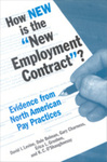 How New Is the "New Employment Contract"?: Evidence from North American Pay Practices by David I. Levine, Dale Belman, Gary Charness, Erica L. Groshen, and K. C. O'Shaughnessy