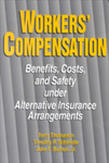 Workers' Compensation: Benefits, Costs, and Safety Under Alternative Insurance Arrangements by Terry Thomason, Timothy P. Schmidle, and John F. Burton