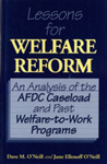 Lessons for Welfare Reform: An Analysis of the AFDC Caseload and Past Welfare-to-Work Programs by David M. O'Neill and June O'Neill