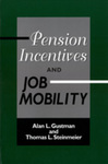 Pension Incentives and Job Mobility by Alan L. Gustman and Thomas L. Steinmeier