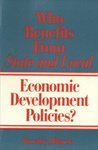 Who Benefits from State and Local Economic Development Policies? by Timothy J. Bartik