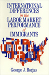 International Differences in the Labor Market Performance of Immigrants by George J. Borjas