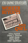 Job-Saving Strategies: Worker Buyouts and QWL by Arthur Hochner, Cherlyn S. Granrose, Judith Goode, Eileen Appelbaum, and Elaine Simon