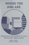 Where the Jobs Are: Identification and Analysis of Local Employment Opportunities by William L. McKee and Richard C. Froeschle