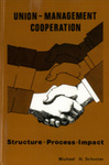 Union-Management Cooperation: Structure, Process, Impact