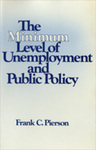 Minimum Level of Unemployment and Public Policy by Frank Cook Pierson