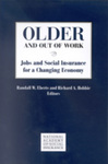 Older and Out of Work: Jobs and Social Insurance for a Changing Economy by Randall W. Eberts Editor and Richard A. Hobbie Editor