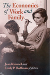 The Economics of Work and Family by Jean Kimmel Editor and Emily P. Hoffman Editor