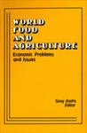 World Food and Agriculture: Economic Problems and Issues by Sisay Asefa Editor