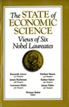 The State of Economic Science: Views of Six Nobel Laureates