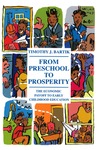 From Preschool to Prosperity: The Economic Payoff to Early Childhood Education by Timothy J. Bartik