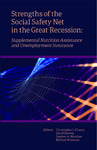 Strengths of the Social Safety Net in the Great Recession: Supplemental Nutrition Assistance and Unemployment Insurance by Christopher J. O'Leary, Editor; David Stevens, Editor; Stephen A. Wandner, Editor; and Michael Wiseman, Editor